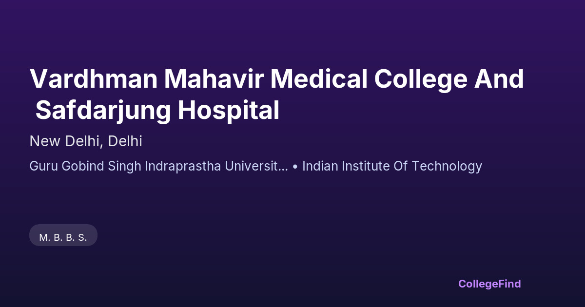 vardhman mahavir medical college and safdarjung hospital
