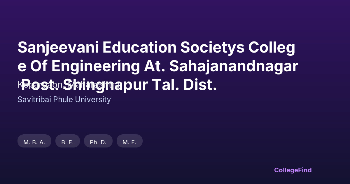 sanjeevani education societys college of engineering at. sahajanandnagar post. shingnapur tal. dist.