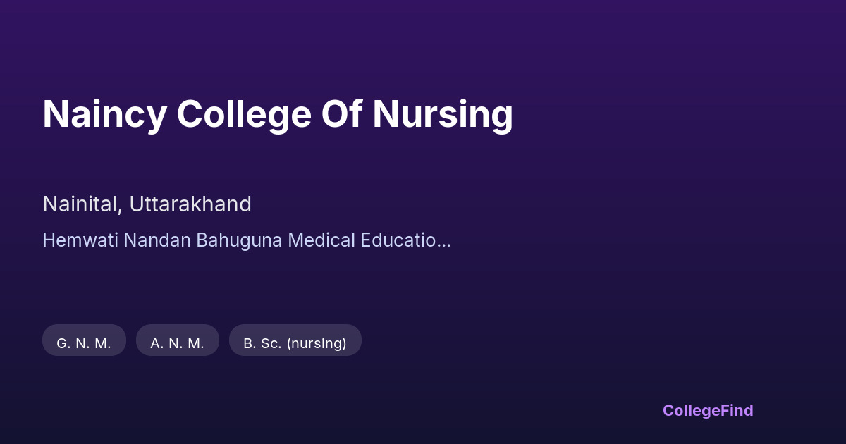naincy college of nursing
