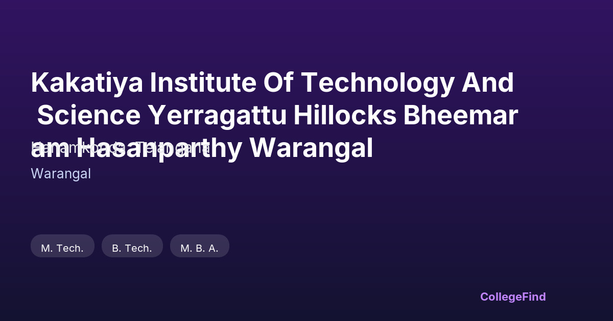 kakatiya institute of technology and science yerragattu hillocks bheemaram hasanparthy warangal
