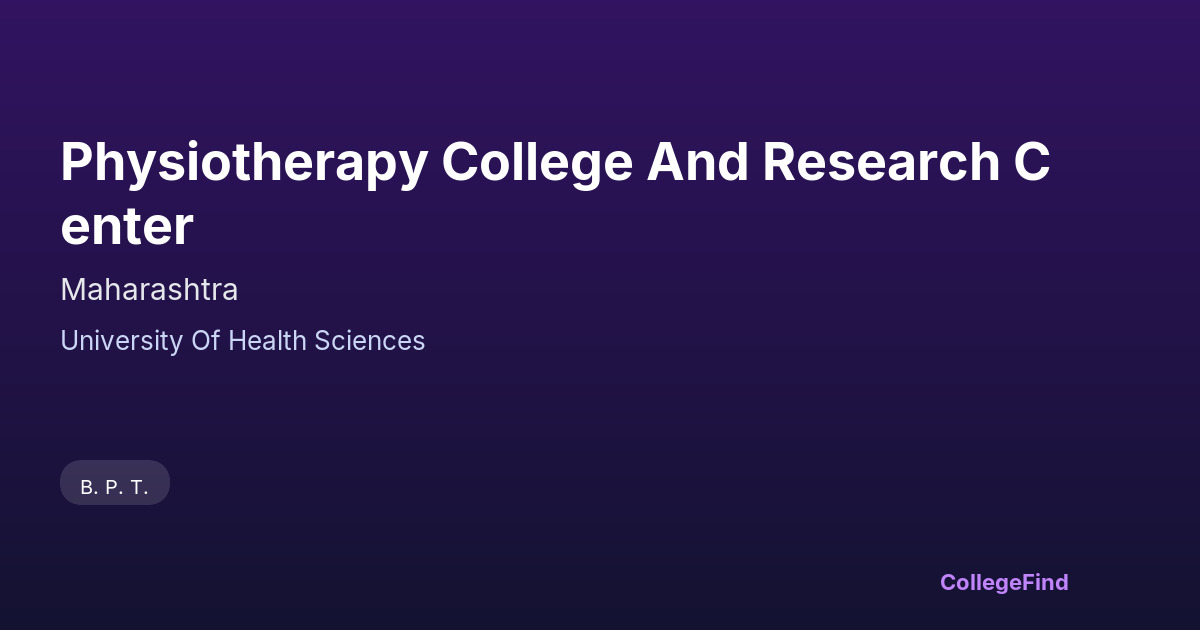 physiotherapy college and research center