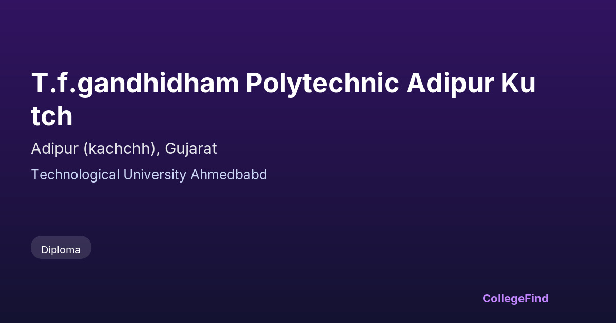 t.f.gandhidham polytechnic adipur kutch