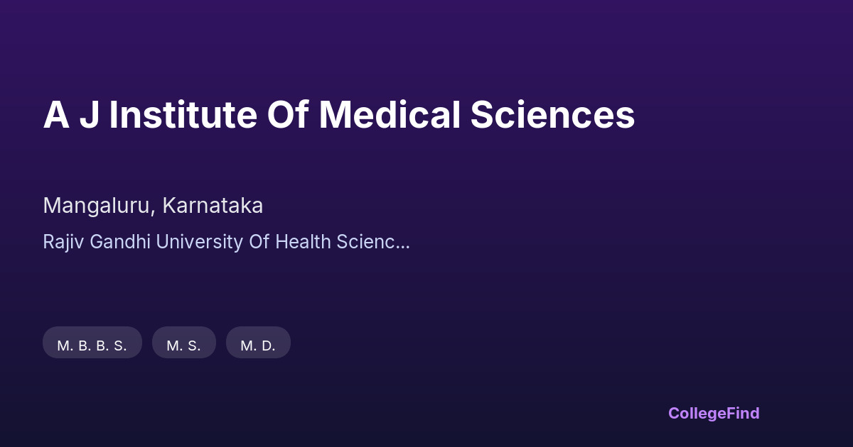 a j institute of medical sciences