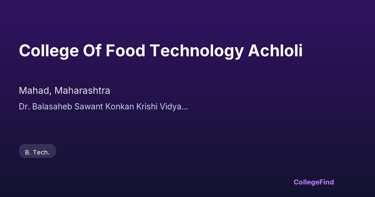 college of food technology achloli