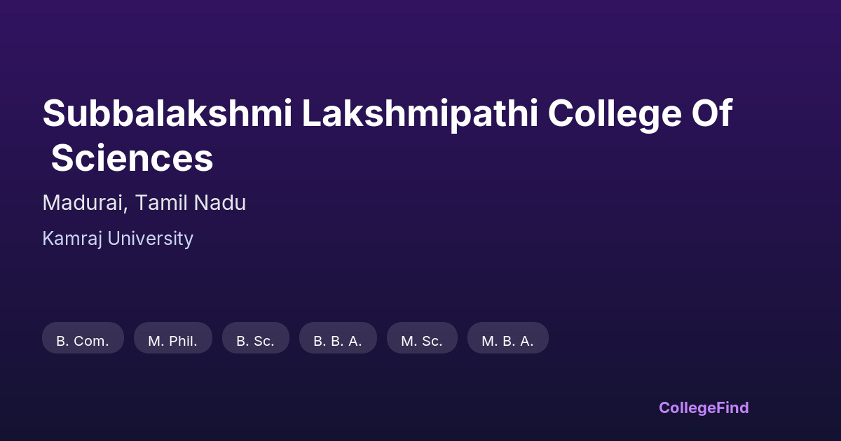 subbalakshmi lakshmipathi college of sciences