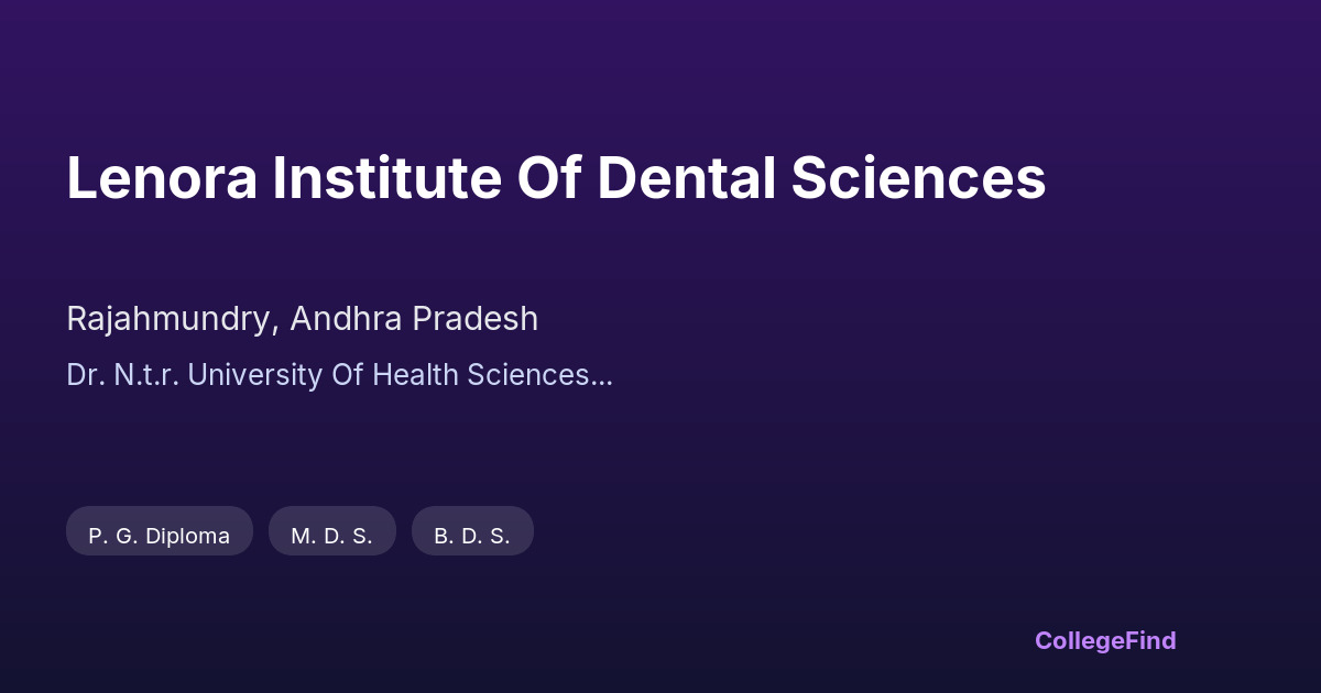 lenora institute of dental sciences