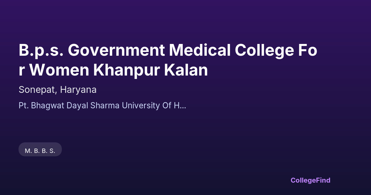 b.p.s. government medical college for women khanpur kalan