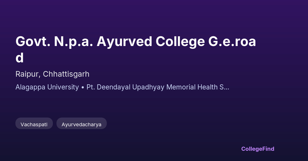 govt. n.p.a. ayurved college g.e.road
