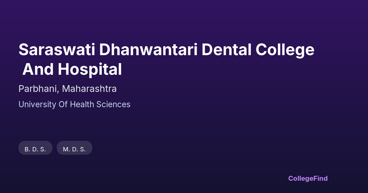 saraswati dhanwantari dental college and hospital