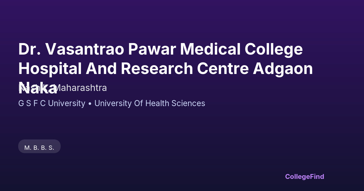 dr. vasantrao pawar medical college hospital and research centre adgaon naka
