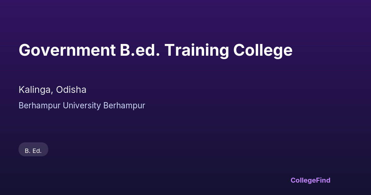 government b.ed. training college