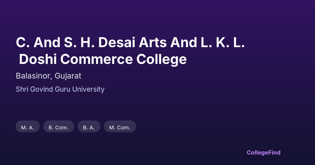 c. and s. h. desai arts and l. k. l. doshi commerce college