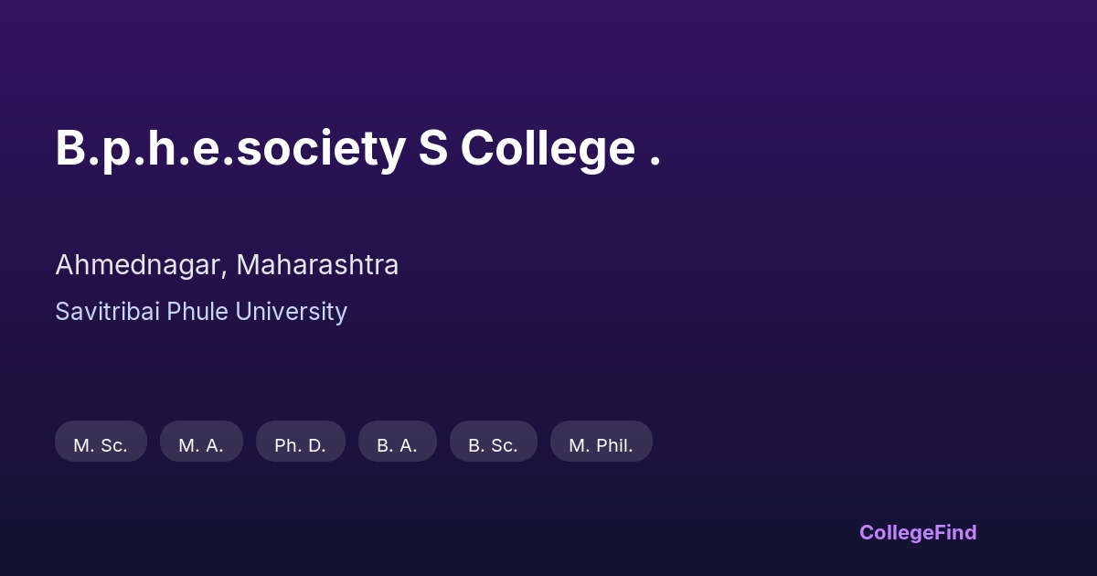 b.p.h.e.society s college .