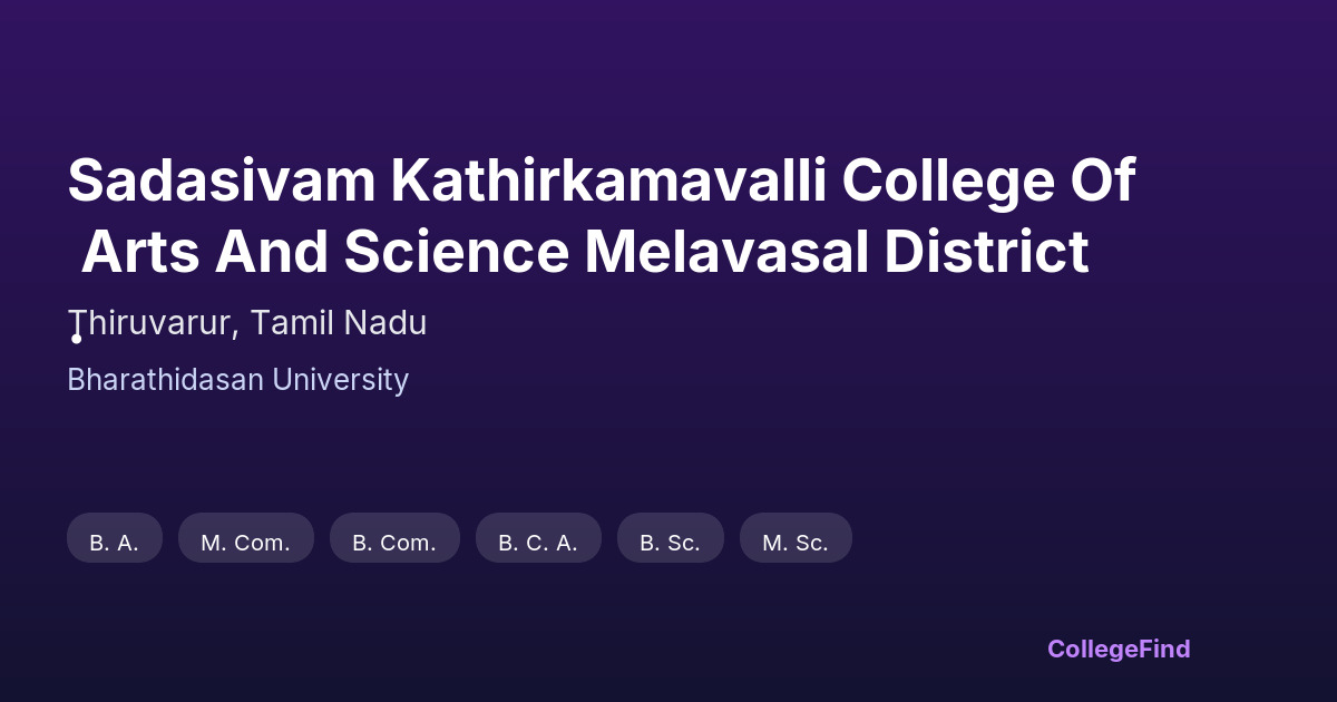sadasivam kathirkamavalli college of arts and science melavasal district.