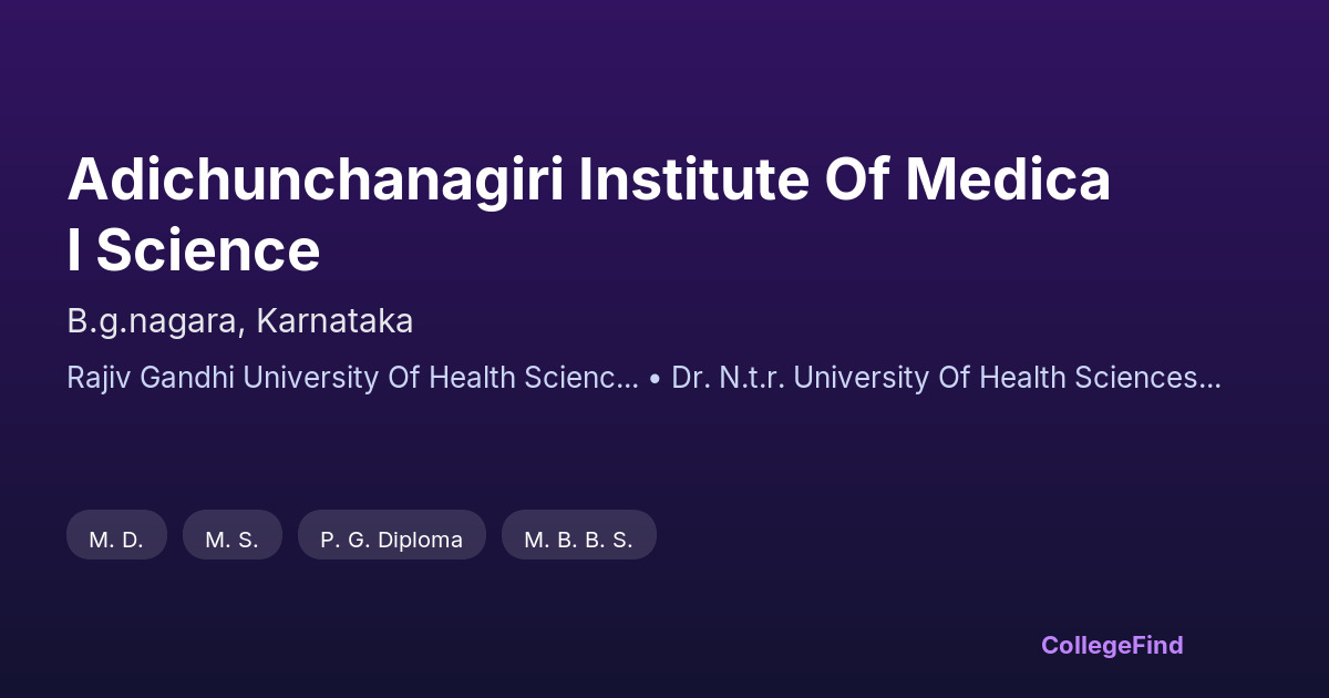 adichunchanagiri institute of medical science