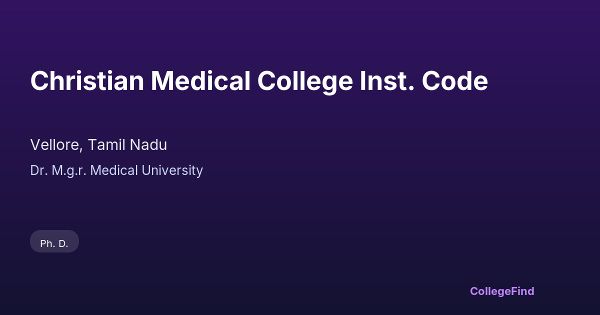 christian medical college inst. code