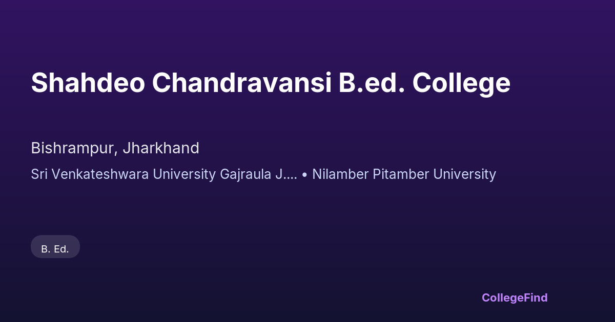 shahdeo chandravansi b.ed. college