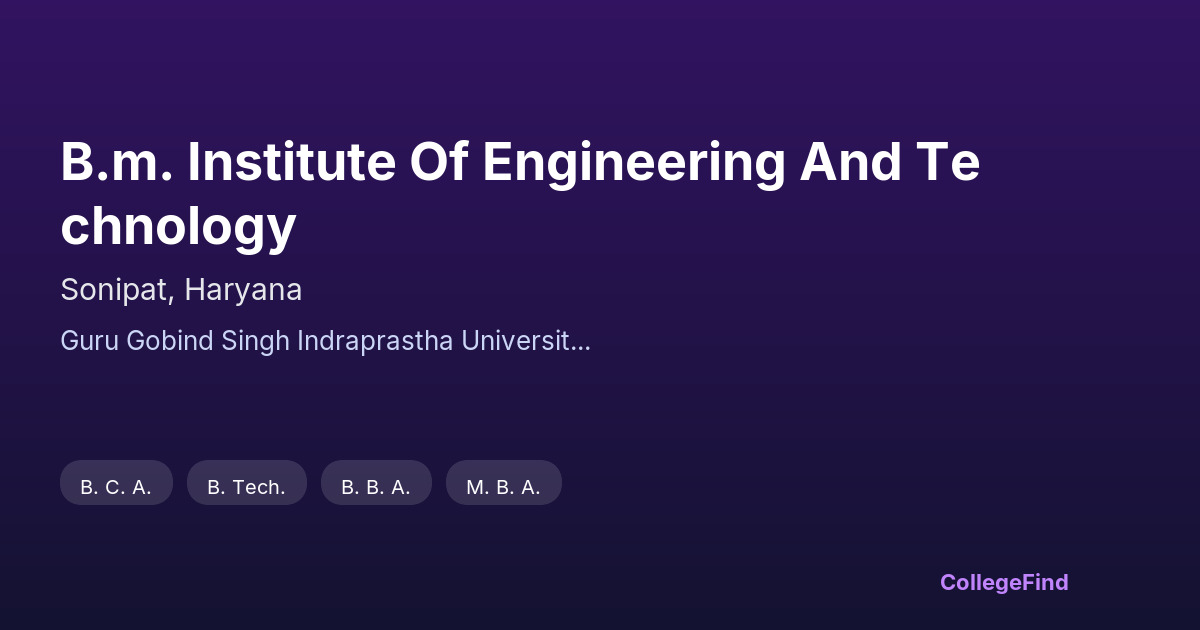 b.m. institute of engineering and technology