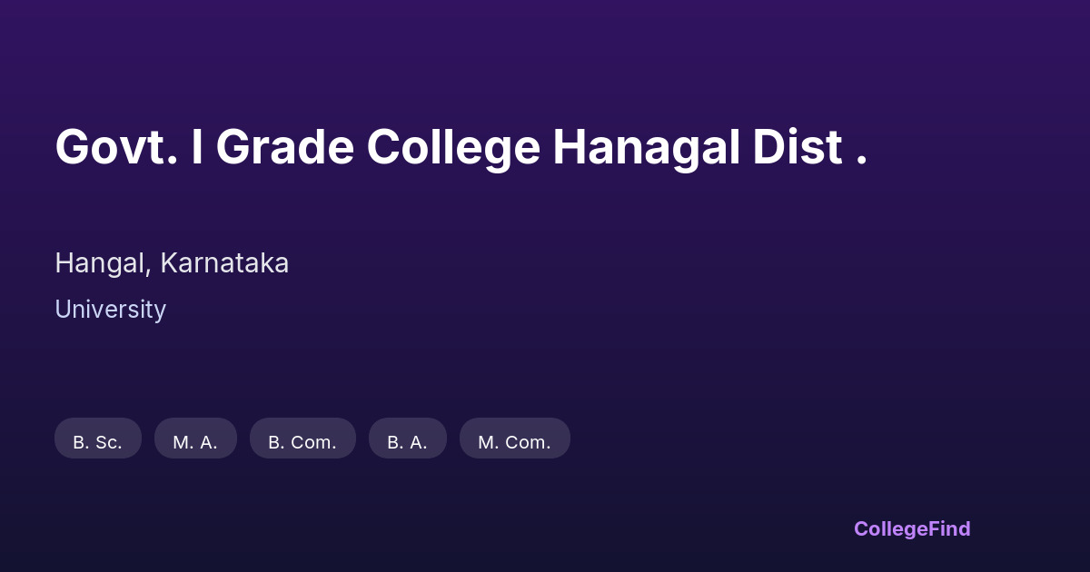 govt. i grade college hanagal dist .