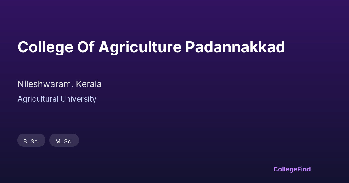 college of agriculture padannakkad