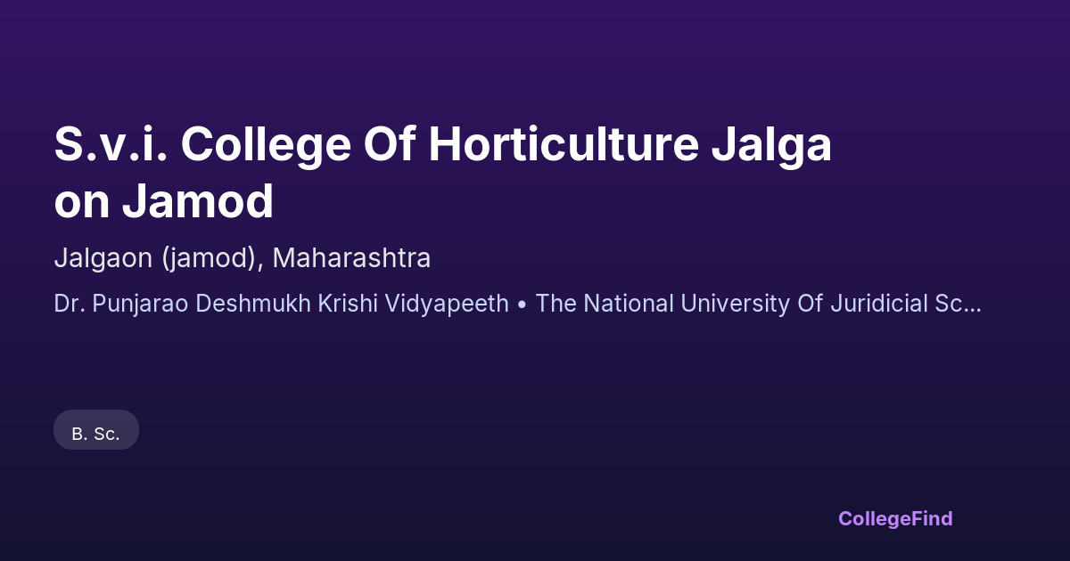 s.v.i. college of horticulture jalgaon jamod