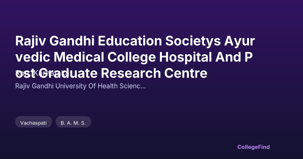 rajiv gandhi education societys ayurvedic medical college hospital and post graduate research centre