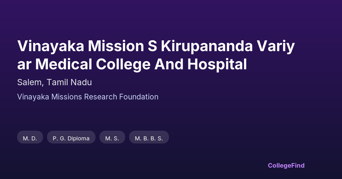 vinayaka mission s kirupananda variyar medical college and hospital