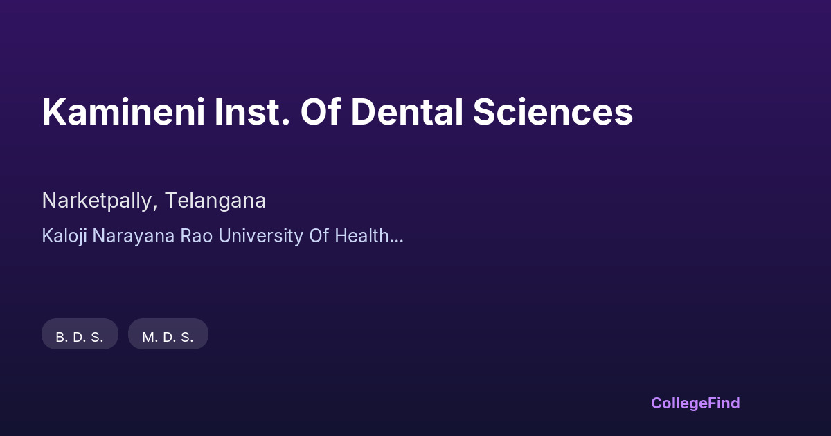 kamineni inst. of dental sciences