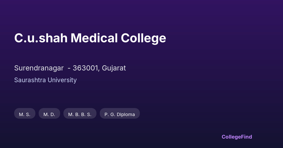c.u.shah medical college
