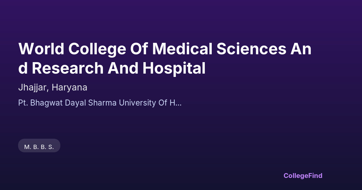world college of medical sciences and research and hospital