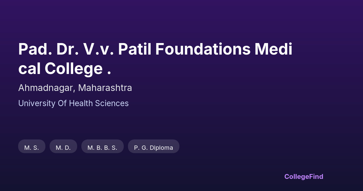 pad. dr. v.v. patil foundations medical college .