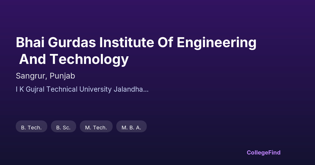 bhai gurdas institute of engineering and technology