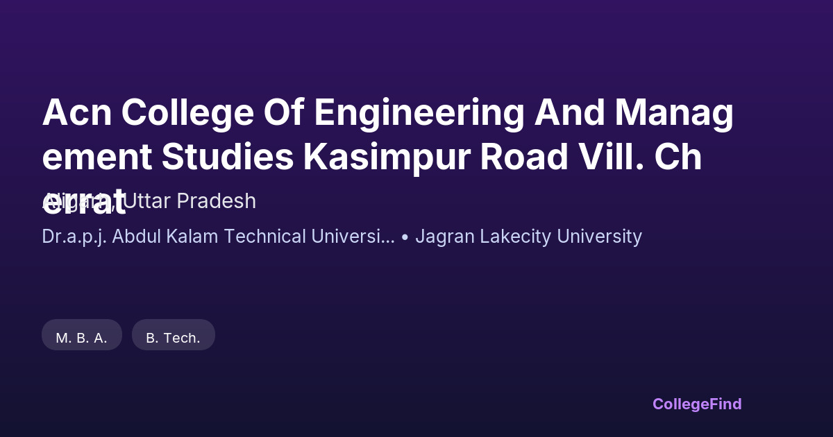 acn college of engineering and management studies kasimpur road vill. cherrat