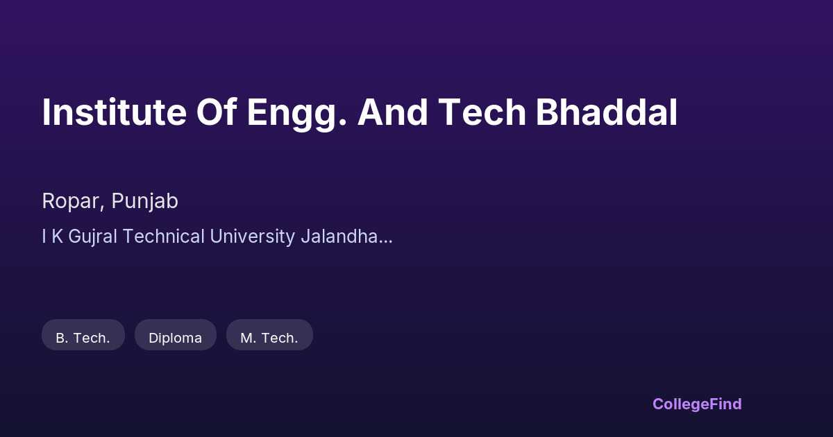 institute of engg. and tech bhaddal