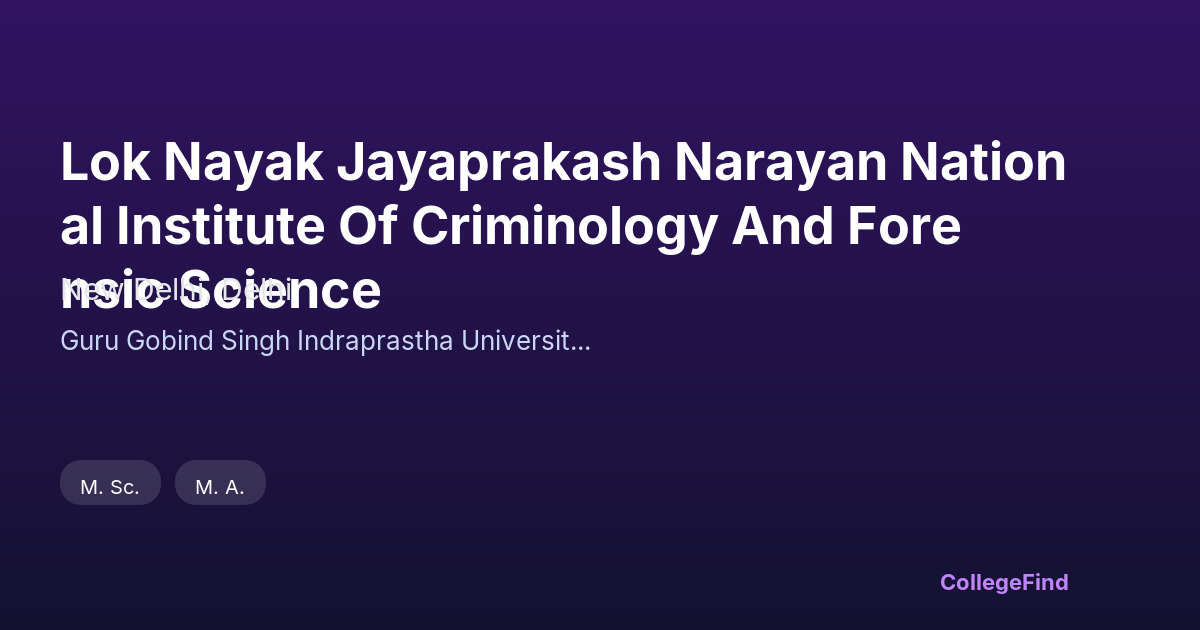 lok nayak jayaprakash narayan national institute of criminology and forensic science