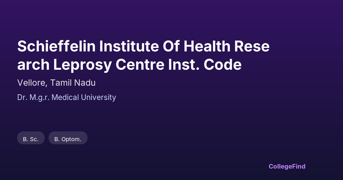 schieffelin institute of health research leprosy centre inst. code
