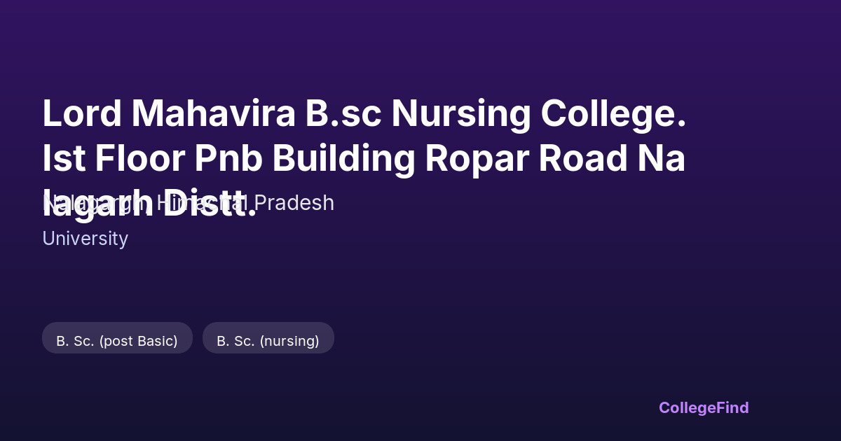 lord mahavira b.sc nursing college. ist floor pnb building ropar road nalagarh distt.