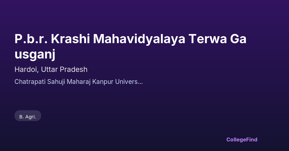 p.b.r. krashi mahavidyalaya terwa gausganj