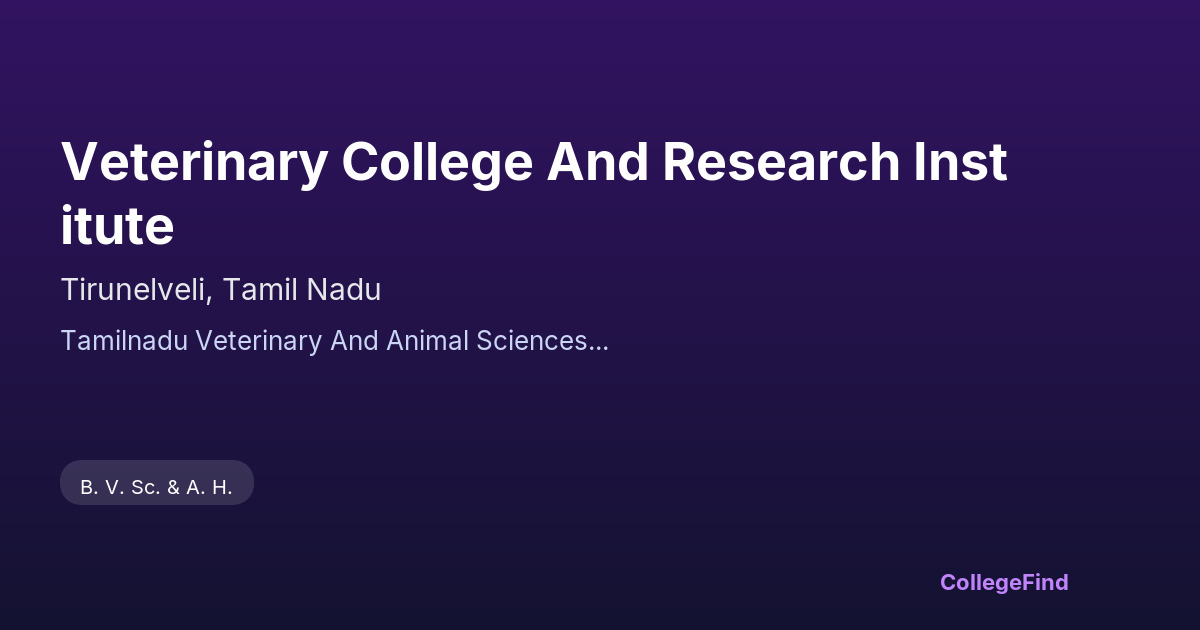 veterinary college and research institute