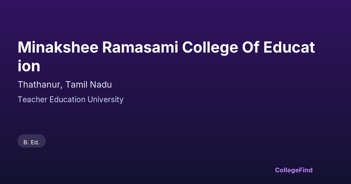minakshee ramasami college of education
