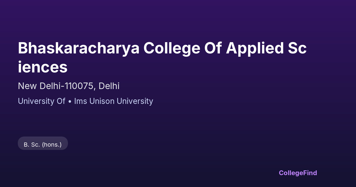 bhaskaracharya college of applied sciences