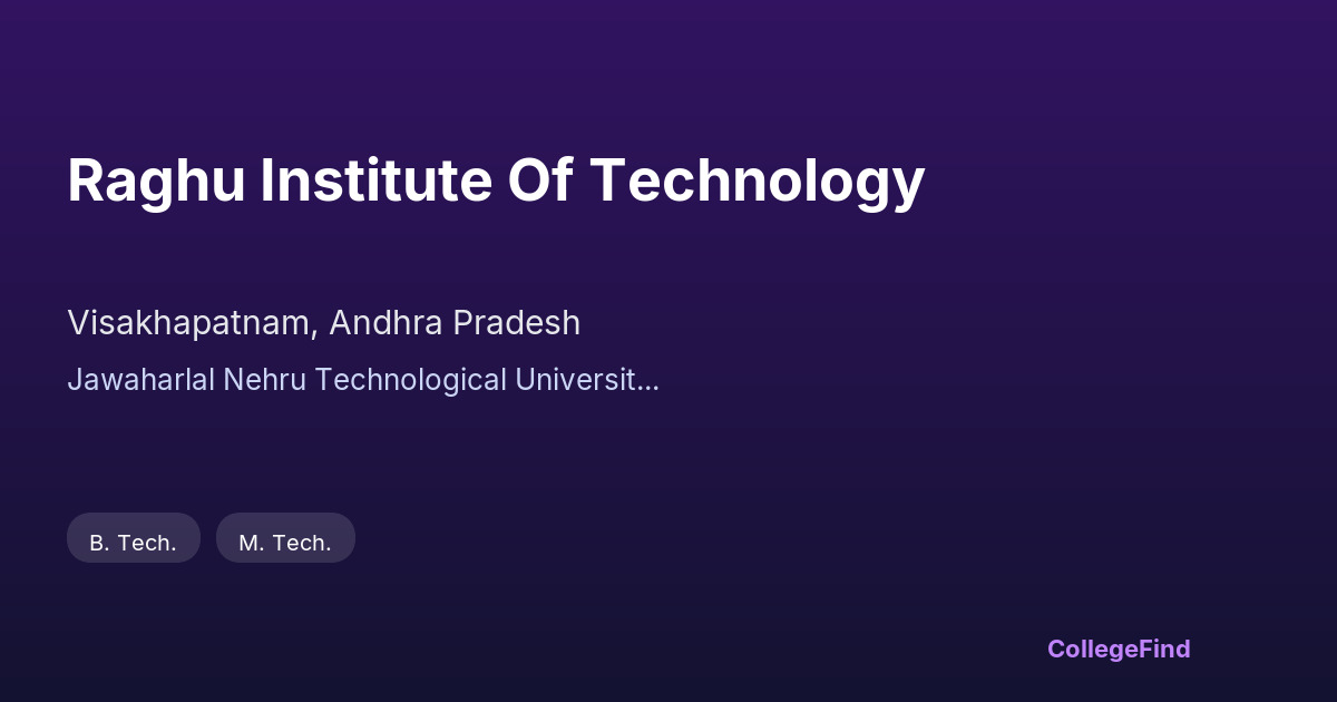 raghu institute of technology