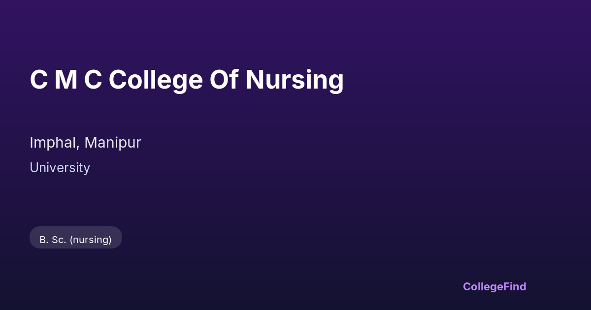c m c college of nursing