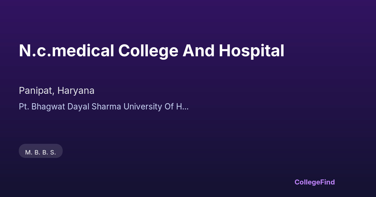 n.c.medical college and hospital