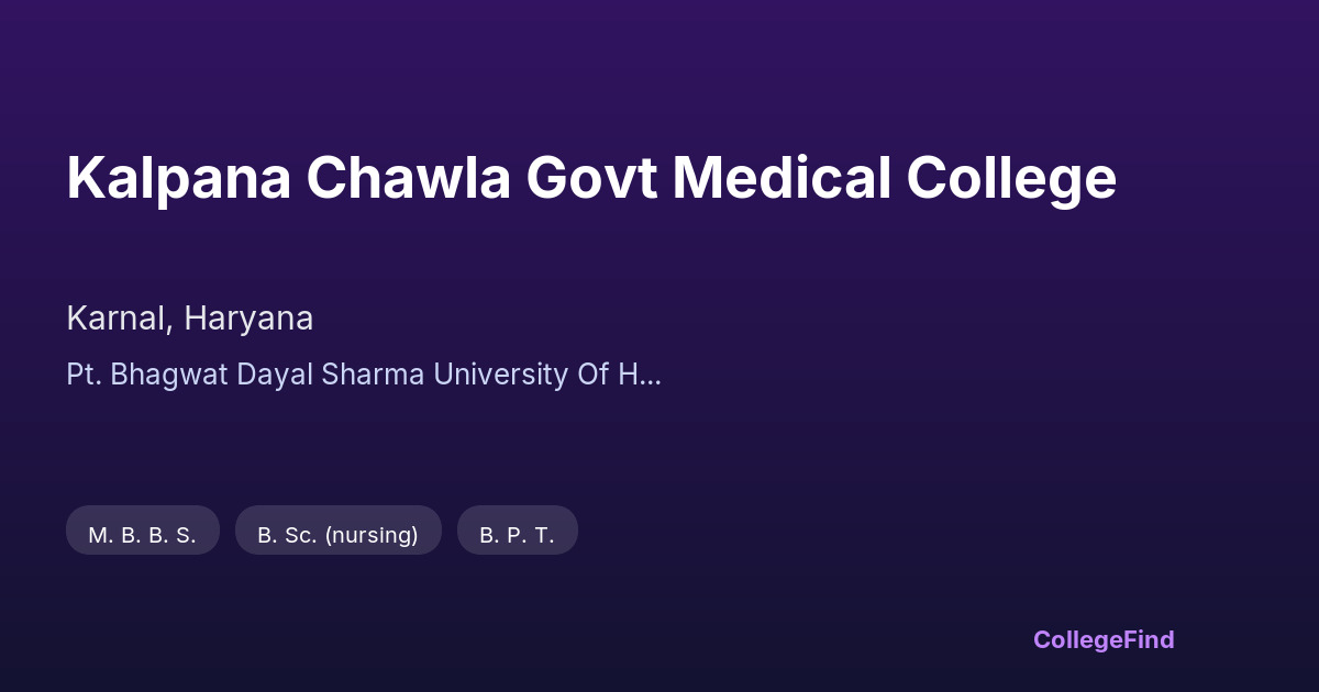kalpana chawla govt medical college