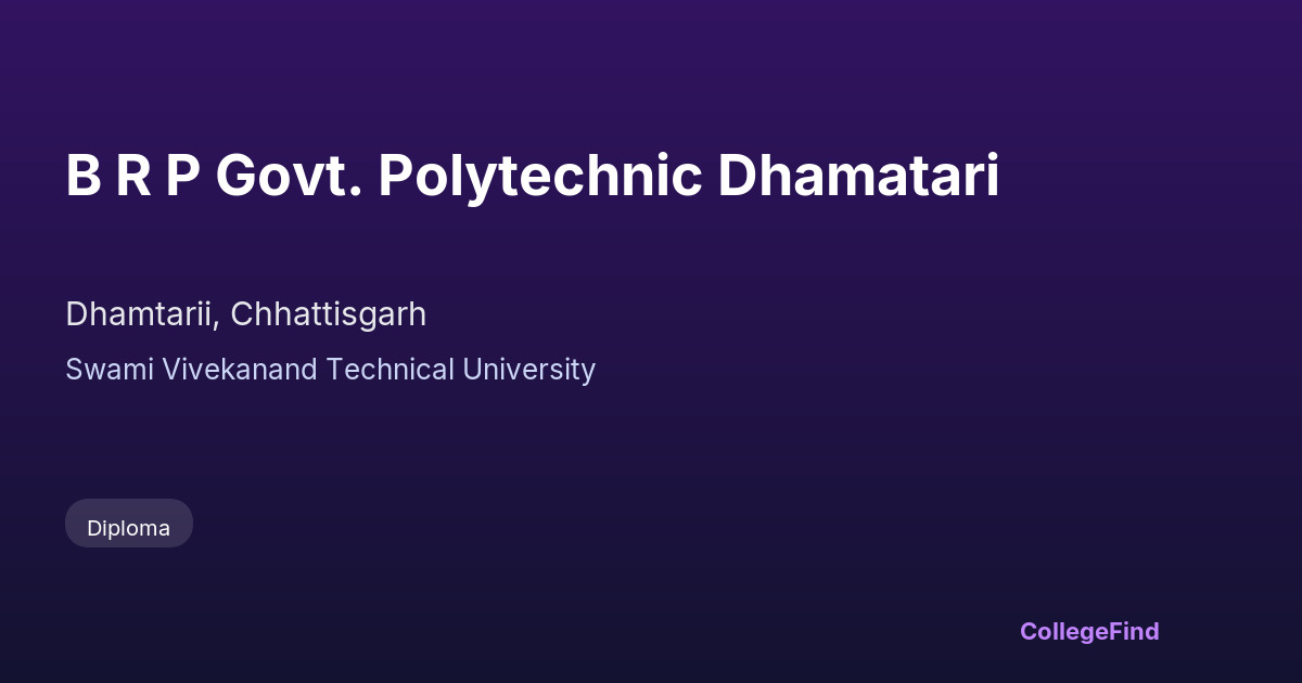 b r p govt. polytechnic dhamatari