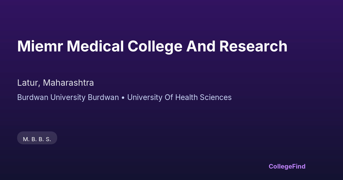 miemr medical college and research