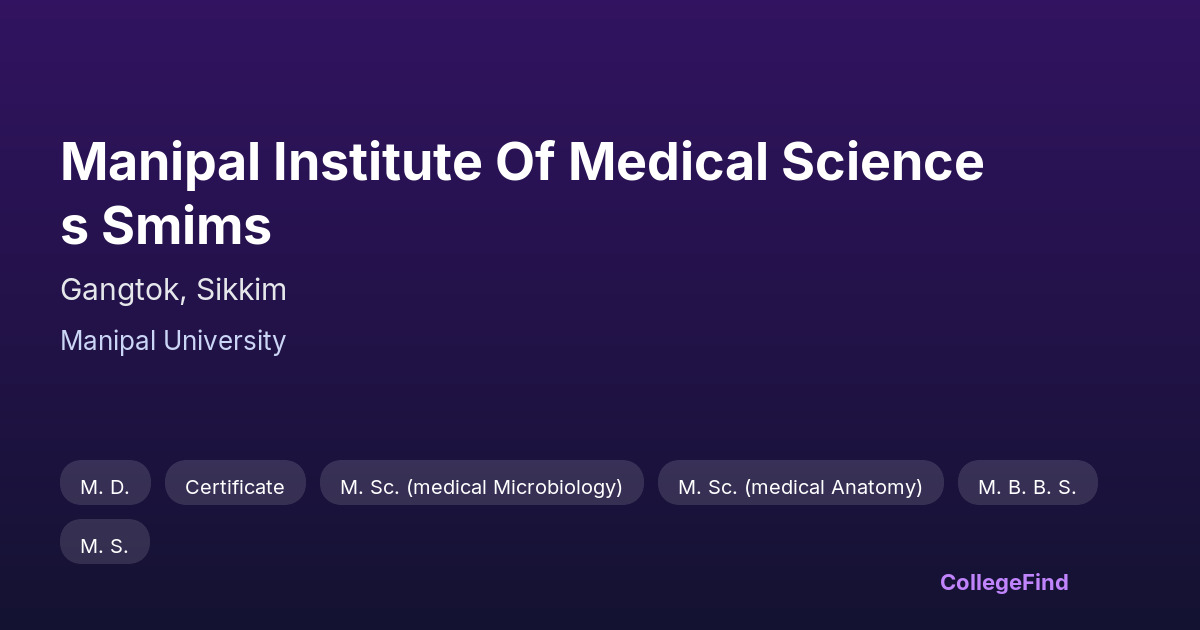 manipal institute of medical sciences smims
