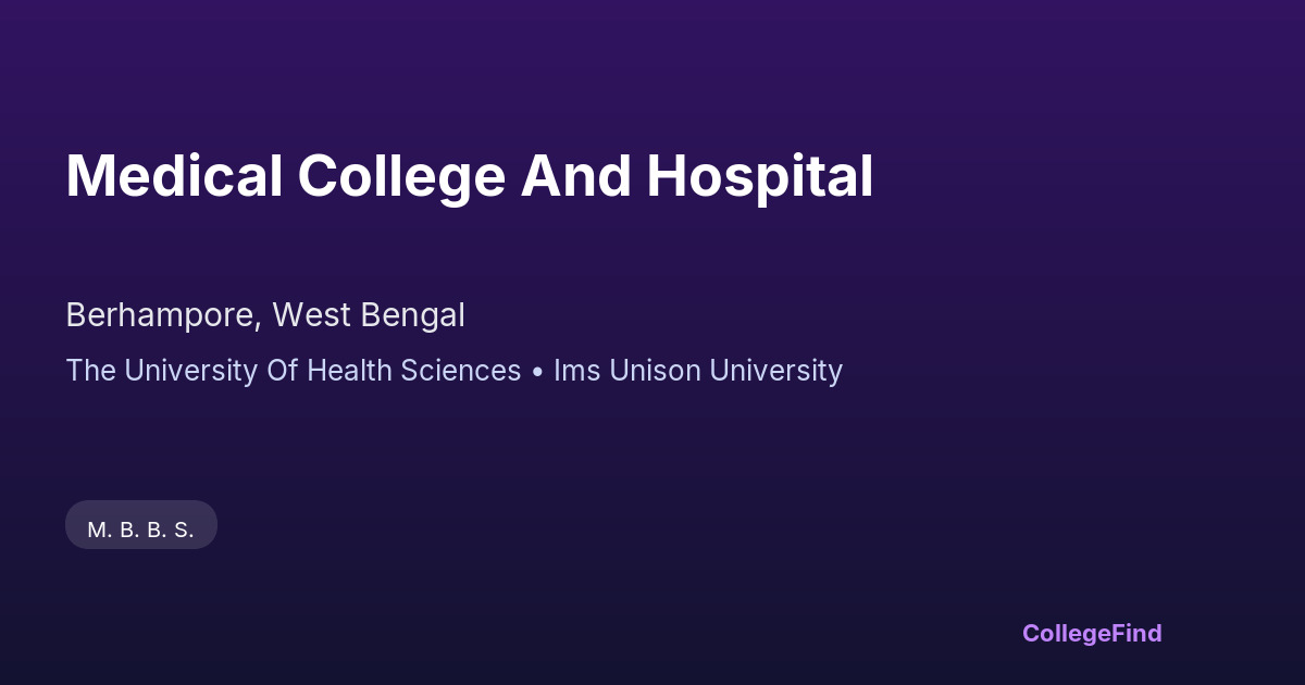 medical college and hospital
