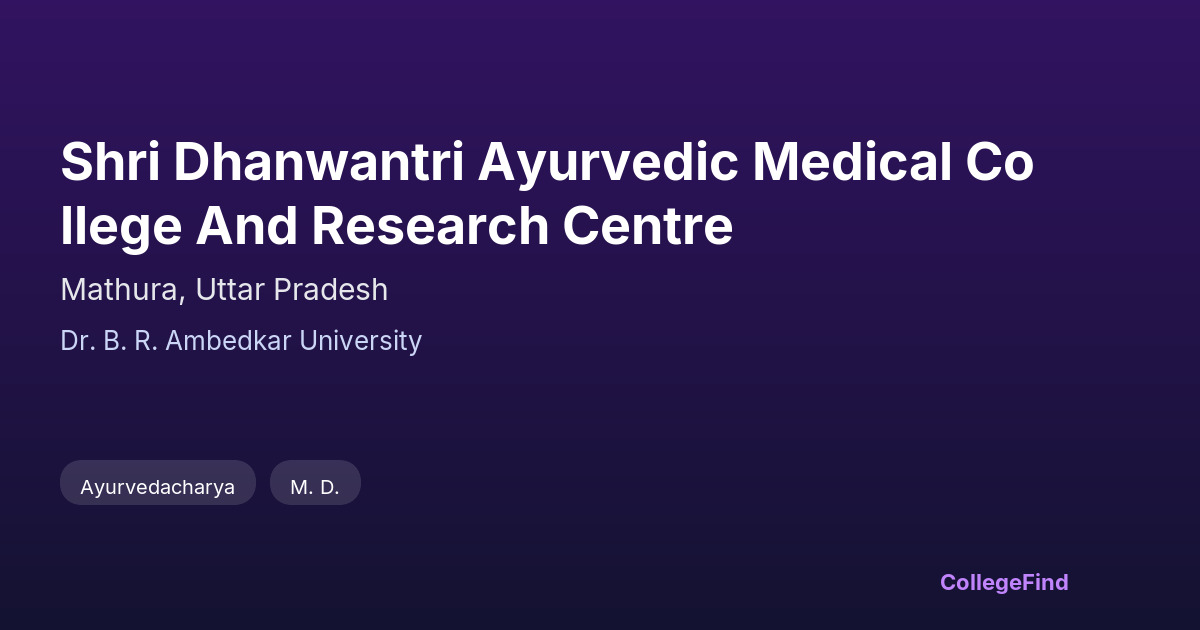 shri dhanwantri ayurvedic medical college and research centre